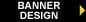 Banner Design (3646 bytes)